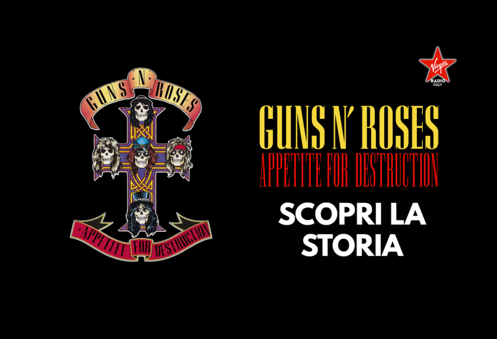 Appetite For Destruction: la storia completa del primo album dei Guns N' Roses